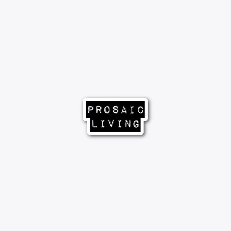 Prosaic Living label 