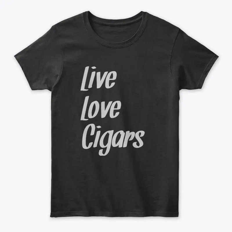 Live, Love, Cigars