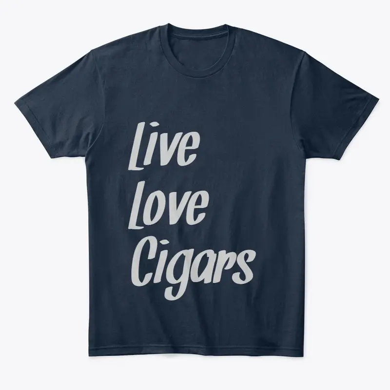 Live, Love, Cigars